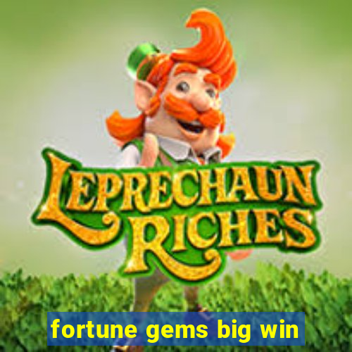 fortune gems big win